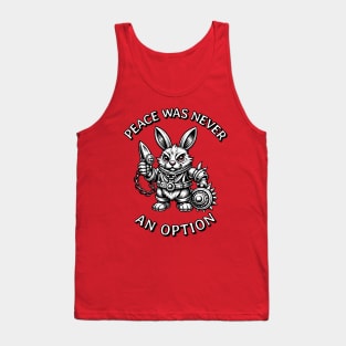 Peace was never an option Tank Top